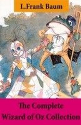 Complete Wizard of Oz Collection (All Oz novels by L.Frank Baum)