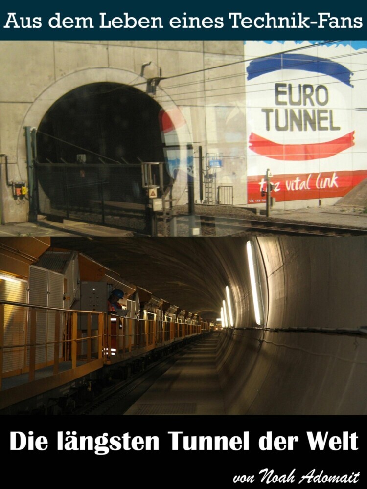 Die längsten Tunnel der Welt main product photo
