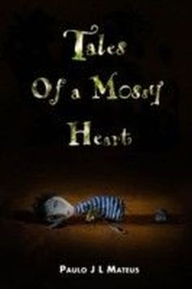 Tales of a Mossy Heart