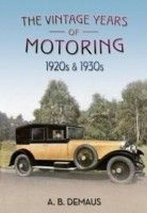 Vintage Years Of Motoring