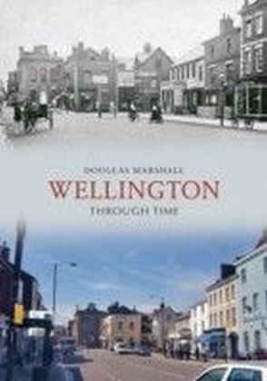 Wellington Through Time