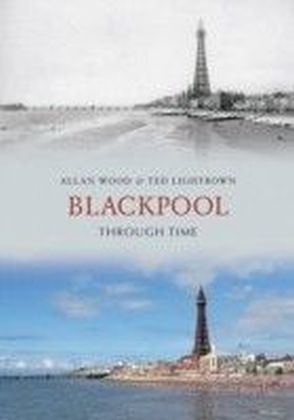 Blackpool Through Time