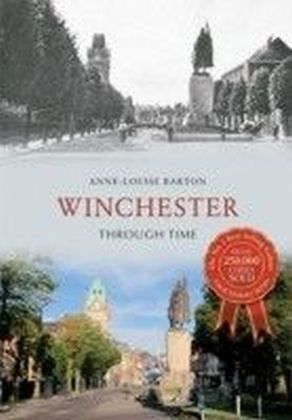 Winchester Through Time