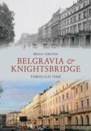 Belgravia & Knightsbridge Through Time main product photo