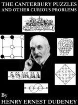 Canterbury Puzzles and Other Curious Problems