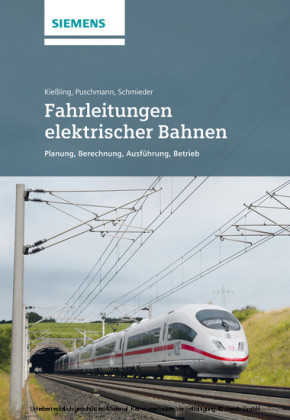 Fahrleitungen elektrischer Bahnen 3e - Planung, Berechnung, Ausfuhrung, Betrieb