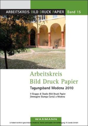 Arbeitskreis Bild Druck Papier Tagungsband Modena 2010