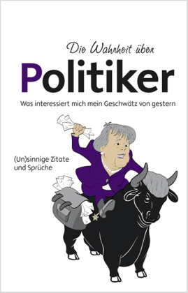 Die Wahrheit über Politiker