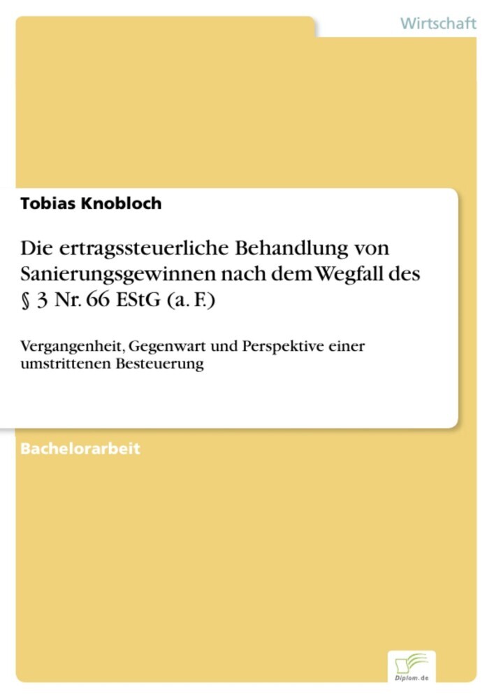 Die ertragssteuerliche Behandlung von Sanierungsgewinnen nach dem Wegfall des 3 Nr. 66 EStG (a. F.) main product photo