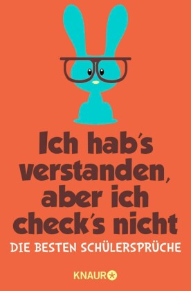 Ich hab's verstanden, aber ich check's nicht