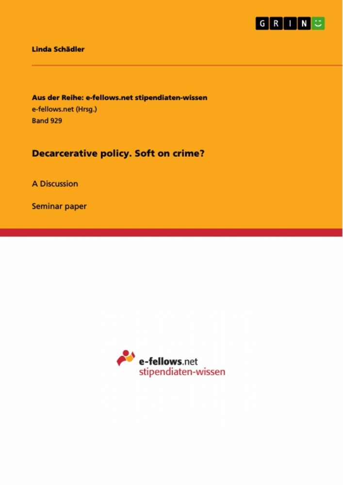 Decarcerative policy. Soft on crime? main product photo