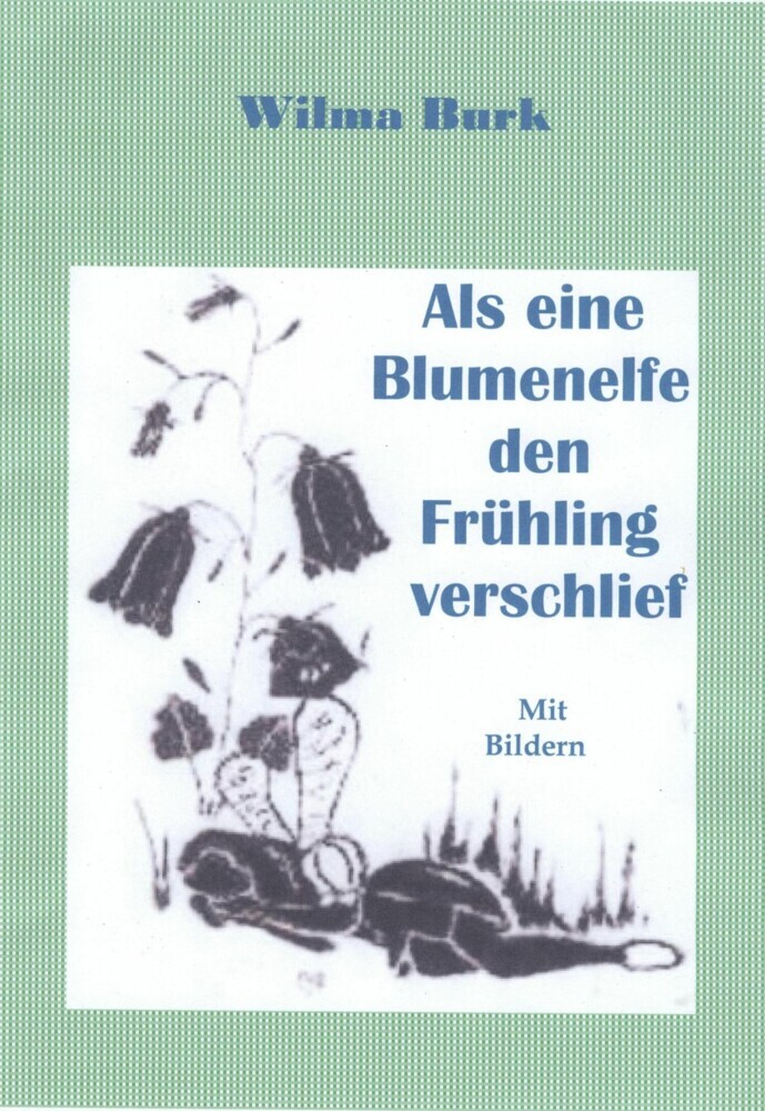 Als eine Blumenelfe den Frühling verschlief main product photo