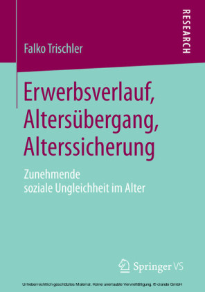 Erwerbsverlauf, Altersübergang, Alterssicherung