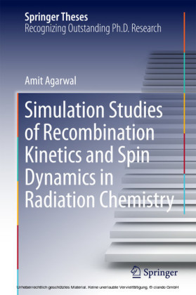 Simulation Studies of Recombination Kinetics and Spin Dynamics in Radiation Chemistry