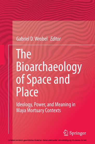 The Bioarchaeology of Space and Place main product photo