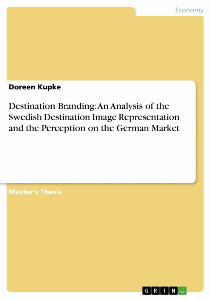 Destination Branding: An Analysis of the Swedish Destination Image Representation and the Perception on the German Market main product photo