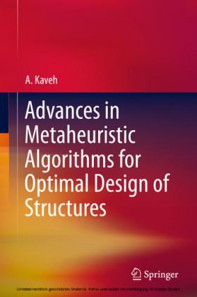 Advances in Metaheuristic Algorithms for Optimal Design of Structures