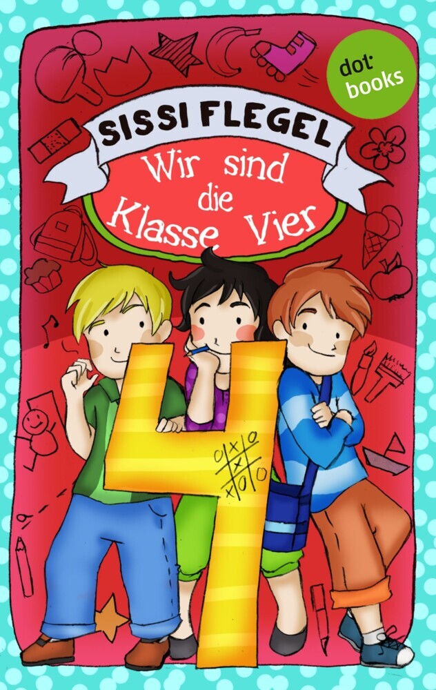Schülerstreich und Lehrerschreck - Band 2: Wir sind die Klasse Vier main product photo