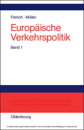 Politisch-ökonomische Rahmenbedingungen, Verkehrsinfrastrukturpolitik