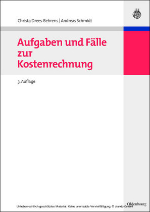 Aufgaben und Fälle zur Kostenrechnung