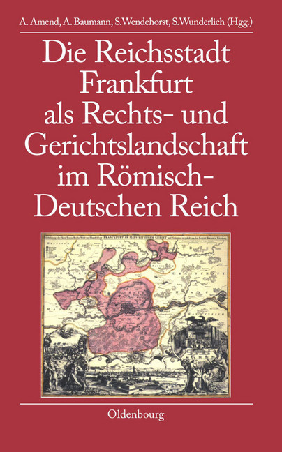 Die Reichsstadt Frankfurt als Rechts- und Gerichtslandschaft im Römisch-Deutschen Reich main product photo