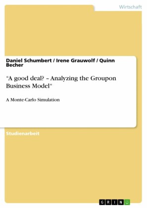 'A good deal? - Analyzing the Groupon Business Model'