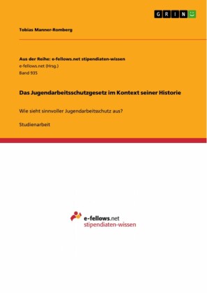 Das Jugendarbeitsschutzgesetz im Kontext seiner Historie