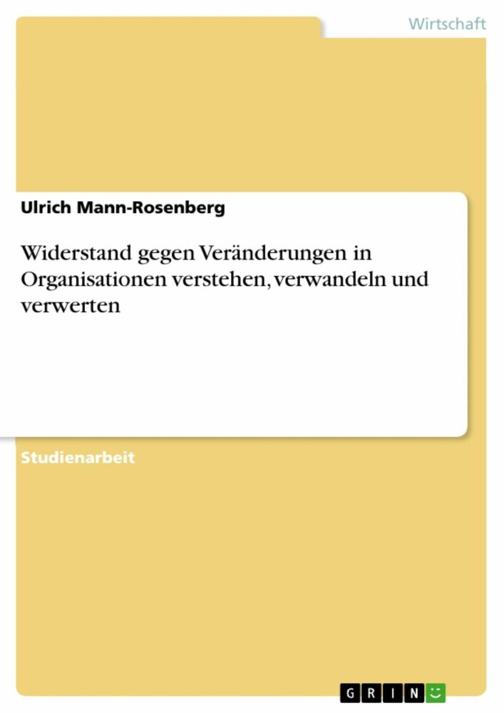 Widerstand gegen Veränderungen in Organisationen verstehen, verwandeln und verwerten main product photo