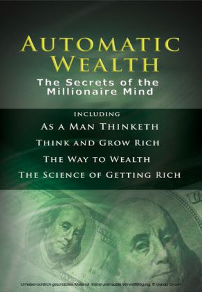 Automatic Wealth: The Secrets of the Millionaire Mind