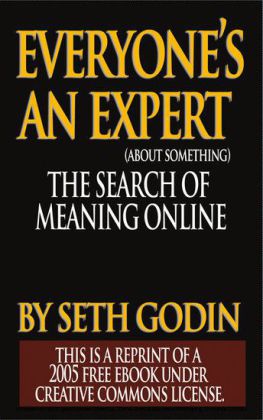 EVERYONE IS AN EXPERT (about something)