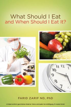 What Should I Eat, and When Should I Eat It?
