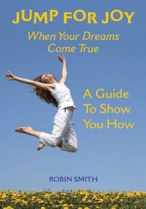 Jump for Joy When Your Dreams Come True