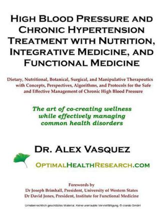 High Blood Pressure and Chronic Hypertension Treatment with Nutrition, Integrative Medicine, and Functional Medicine