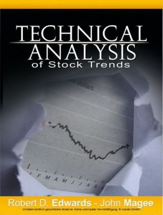 Technical Analysis of Stock Trends by Robert D. Edwards and John Magee