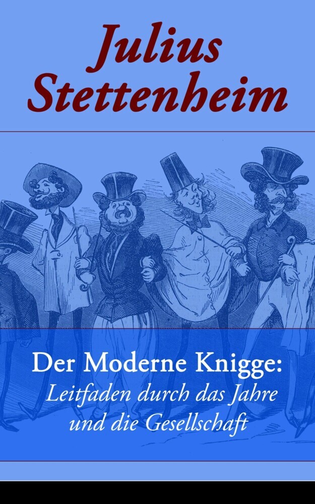 Der Moderne Knigge: Leitfaden durch das Jahre und die Gesellschaft main product photo