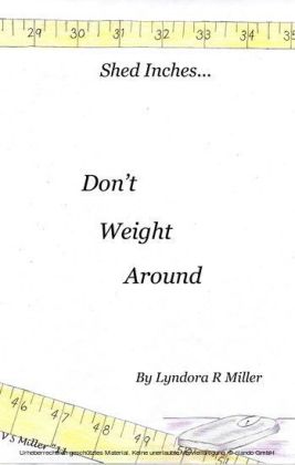 Don't Weight Around