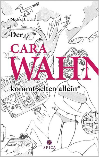 Der CaraWahn kommt selten allein main product photo