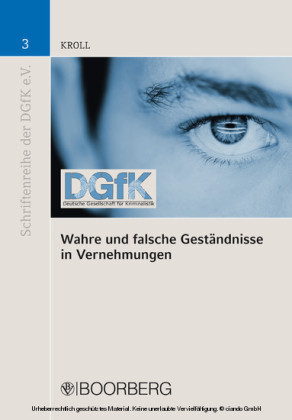 Wahre und falsche Geständnisse in Vernehmungen