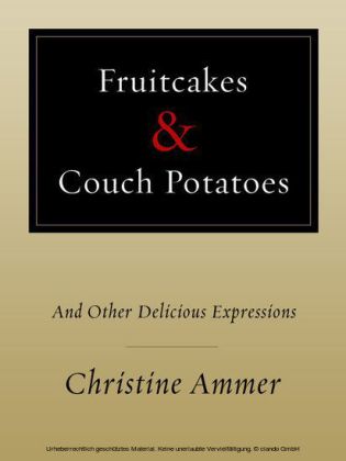 Fruitcakes & Couch Potatoes