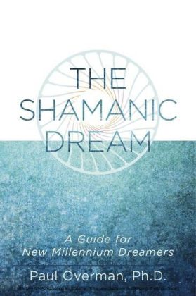 The Shamanic Dream