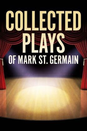 Collected Plays of Mark St. Germain