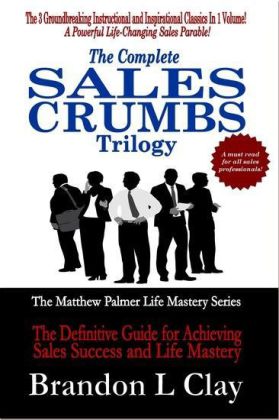 The Complete Sales Crumbs Trilogy main product photo