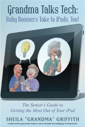 Grandma Talks Tech: Baby Boomers Take To iPads, Too!