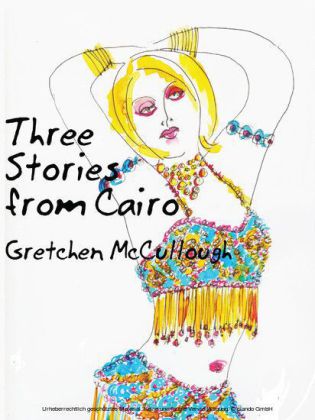 Three Stories from Cairo
