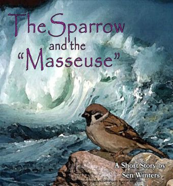 The Sparrow and the 'Masseuse'