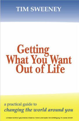 Getting What You Want Out of Life