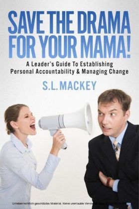 Save The Drama For Your Mama!
