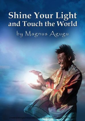 Shine Your Light and Touch The World
