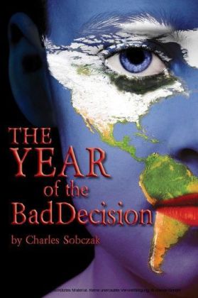 The Year of the Bad Decision
