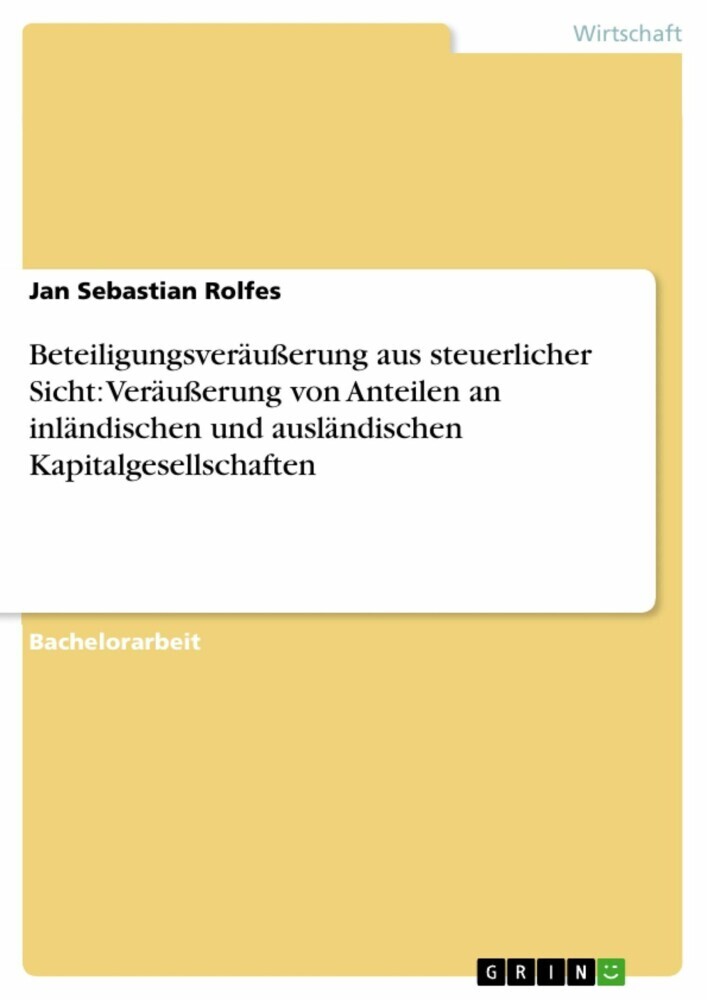 Beteiligungsveräußerung aus steuerlicher Sicht: Veräußerung von Anteilen an inländischen und ausländischen Kapitalgesellschaften main product photo
